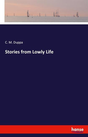 Stories from Lowly Life