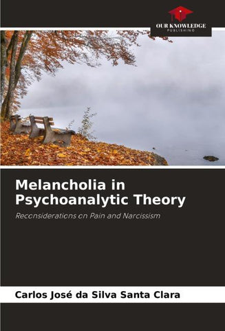 Melancholia in Psychoanalytic Theory