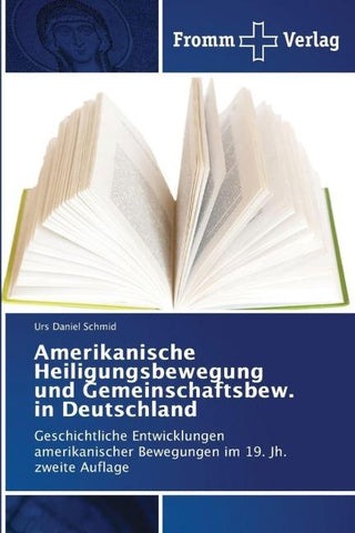 Amerikanische Heiligungsbewegung und Gemeinschaftsbew. in Deutschland