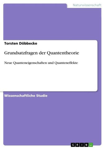 Grundsatzfragen der Quantentheorie