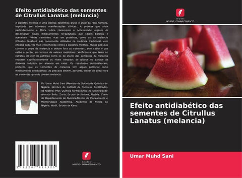 Efeito antidiabético das sementes de Citrullus Lanatus (melancia)