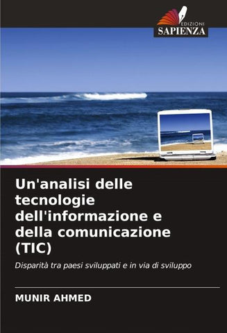 Un'analisi delle tecnologie dell'informazione e della comunicazione (TIC)