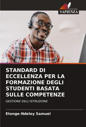 STANDARD DI ECCELLENZA PER LA FORMAZIONE DEGLI STUDENTI BASATA SULLE COMPETENZE