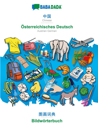 BABADADA, Chinese (in chinese script) - Österreichisches Deutsch, visual dictionary (in chinese script) - Bildwörterbuch