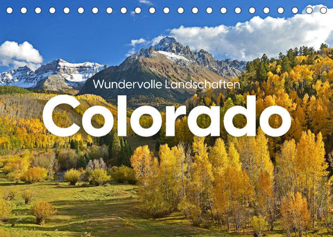 Colorado - Wundervolle Landschaften (Tischkalender 2022 DIN A5 quer)