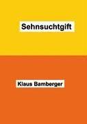 Sehnsuchtgift