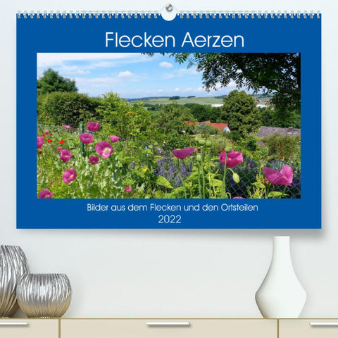 Flecken Aerzen (Premium, hochwertiger DIN A2 Wandkalender 2022, Kunstdruck in Hochglanz)