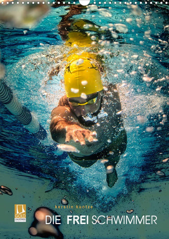 DIE FREISCHWIMMER (Wandkalender 2022 DIN A3 hoch)
