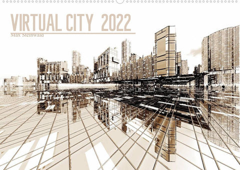 VIRTUAL CITY 2022 (Wandkalender 2022 DIN A2 quer)