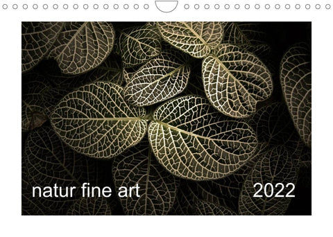 nature fine art (Wandkalender 2022 DIN A4 quer)