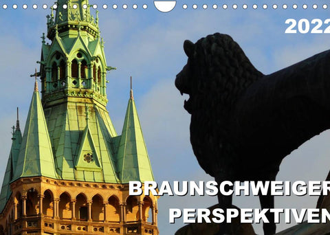 Braunschweiger Perspektiven 2022 (Wandkalender 2022 DIN A4 quer)