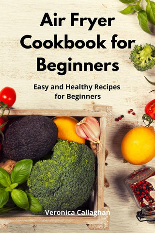 Air Fryer Cookbook for Beginners
