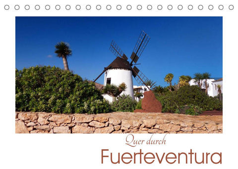 Quer durch Fuerteventura (Tischkalender 2022 DIN A5 quer)
