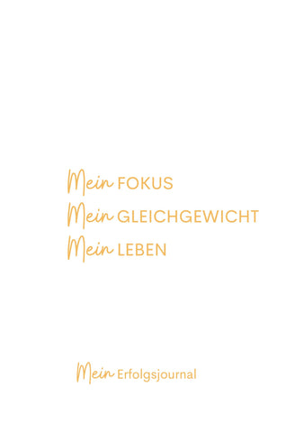 Mein Fokus Mein Gleichgewicht Mein Leben
