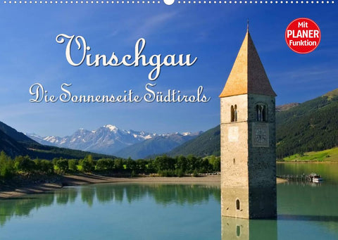 Vinschgau - Die Sonnenseite Südtirols (Wandkalender 2022 DIN A2 quer)