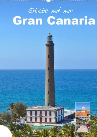 Erlebe mit mir Gran Canaria (Wandkalender 2022 DIN A2 hoch)