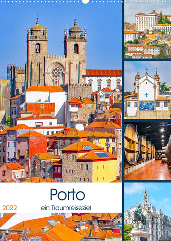 Porto - ein Traumreiseziel (Wandkalender 2022 DIN A2 hoch)