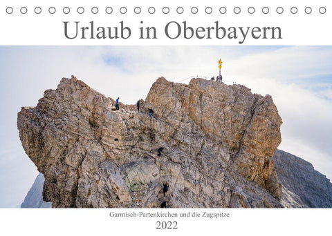 Urlaub in Oberbayern - Garmisch-Partenkirchen und die Zugspitze (Tischkalender 2022 DIN A5 quer)