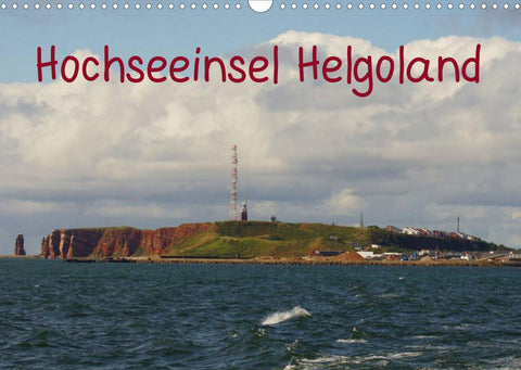 Hochseeeinsel Helgoland (Wandkalender 2022 DIN A3 quer)