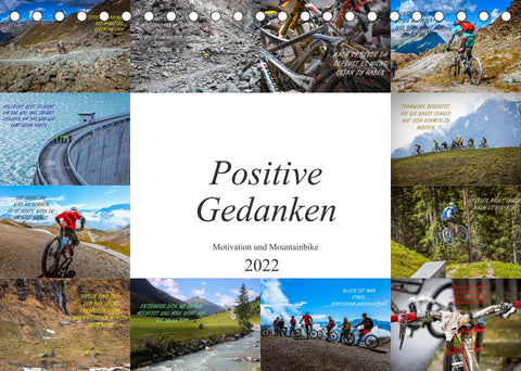 Positive Gedanken - Motivation und Mountainbike (Tischkalender 2022 DIN A5 quer)