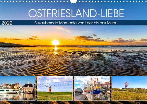 OSTFRIESLAND-LIEBE (Wandkalender 2022 DIN A3 quer)