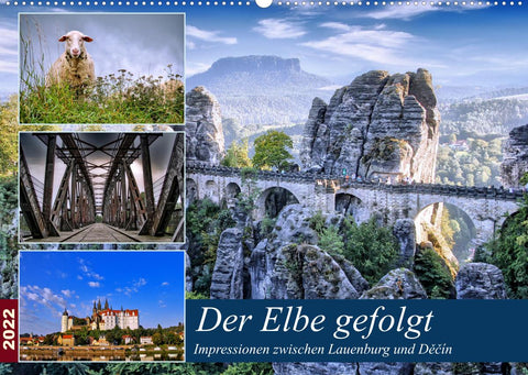 Der Elbe gefolgt (Wandkalender 2022 DIN A2 quer)
