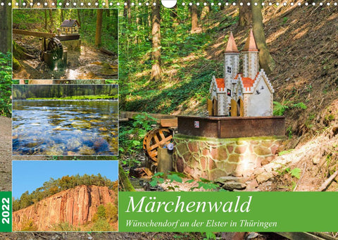 Märchenwald Wünschendorf an der Elster in Thürigen (Wandkalender 2022 DIN A3 quer)
