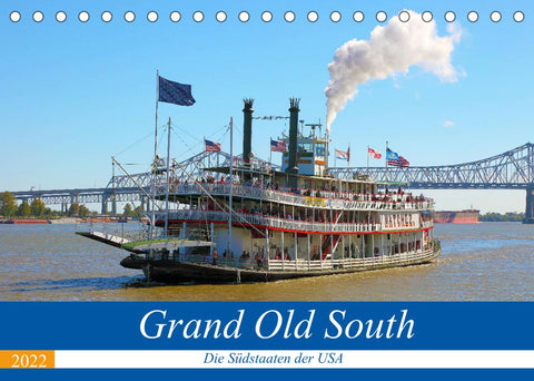 Grand Old South - Die Südstaaten der USA (Tischkalender 2022 DIN A5 quer)