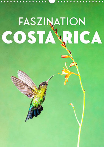 Faszination Costa Rica (Wandkalender 2022 DIN A3 hoch)
