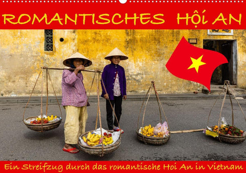 Romantisches Hoi An (Wandkalender 2022 DIN A2 quer)