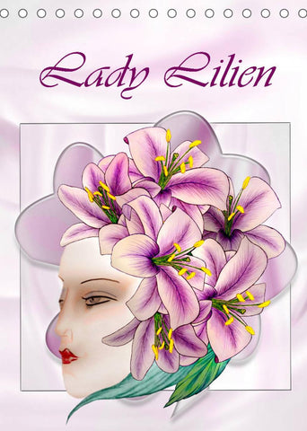 Lady Lilien (Tischkalender 2022 DIN A5 hoch)