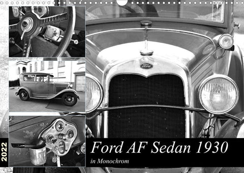 Ford AF Sedan 1930 in Monochrom (Wandkalender 2022 DIN A3 quer)