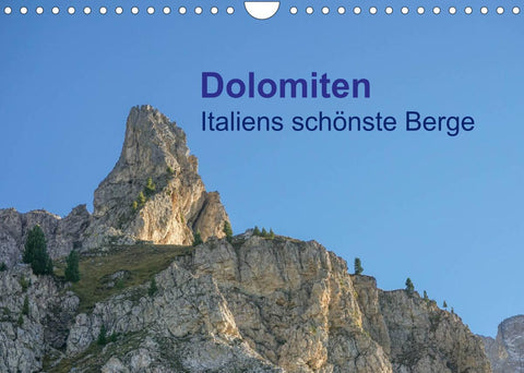 Dolomiten Italiens schönste Berge (Wandkalender 2022 DIN A4 quer)