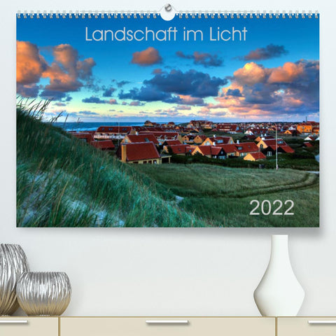 Landschaft im Licht (Premium, hochwertiger DIN A2 Wandkalender 2022, Kunstdruck in Hochglanz)