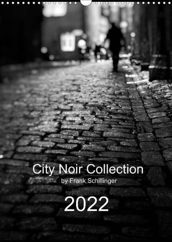 City Noir Collection (Wall Calendar 2022 DIN A3 Portrait)