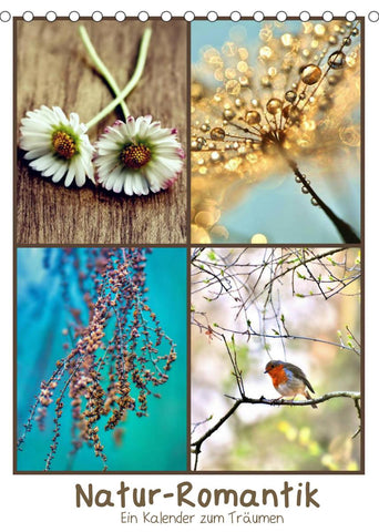 Natur-Romantik (Tischkalender 2022 DIN A5 hoch)
