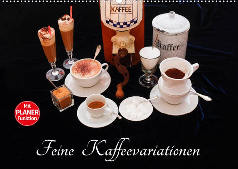 Feine Kaffeevariationen (Wandkalender 2022 DIN A2 quer)