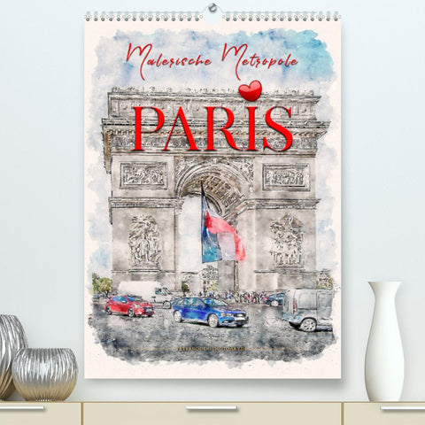 Paris - malerische Metropole (Premium, hochwertiger DIN A2 Wandkalender 2022, Kunstdruck in Hochglanz)