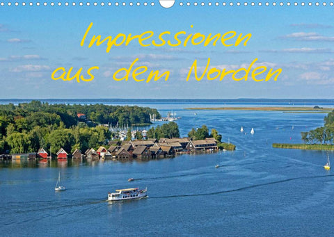 Impressionen aus dem Norden (Wandkalender 2022 DIN A3 quer)
