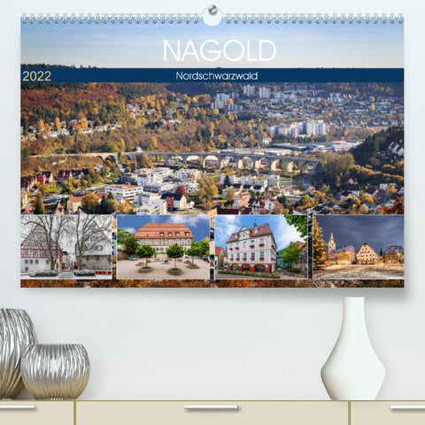 Nagold (Premium, hochwertiger DIN A2 Wandkalender 2022, Kunstdruck in Hochglanz)