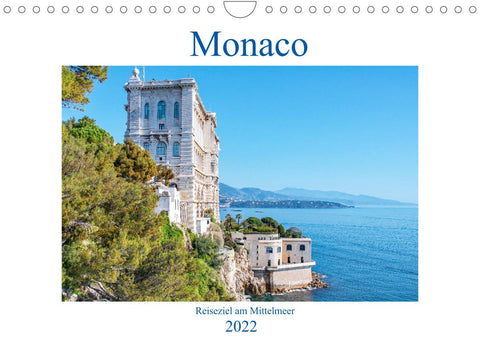 Monaco - Reiseziel am Mittelmeer (Wandkalender 2022 DIN A4 quer)