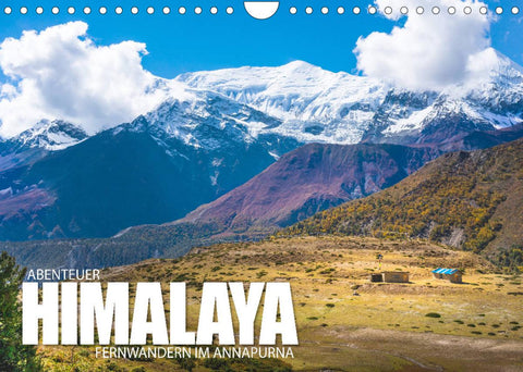 Abenteuer Himalaya - Fernwandern im Annapurna (Wandkalender 2022 DIN A4 quer)