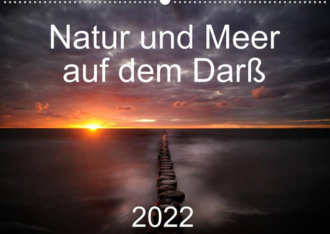 Natur und Meer auf dem Darß (Wandkalender 2022 DIN A2 quer)