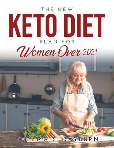 THE NEW KETO DIET PLAN FOR WOMEN OVER 50