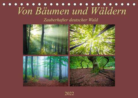 Von Bäumen und Wäldern - Zauberhafter deutscher Wald (Tischkalender 2022 DIN A5 quer)
