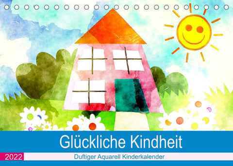 Glückliche Kindheit. Duftiger Aquarell Kinderkalender (Tischkalender 2022 DIN A5 quer)