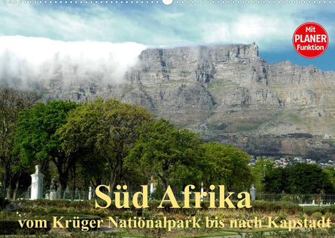 Süd Afrika - vom Krüger Nationalpark bis nach Kapstadt (Wandkalender 2022 DIN A2 quer)