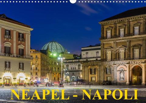 Neapel - Napoli (Wandkalender 2022 DIN A3 quer)