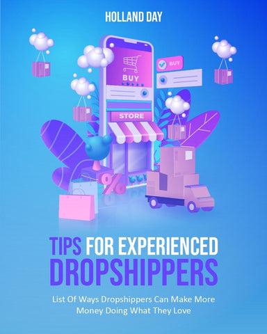 Tips For Experienced Dropshippers