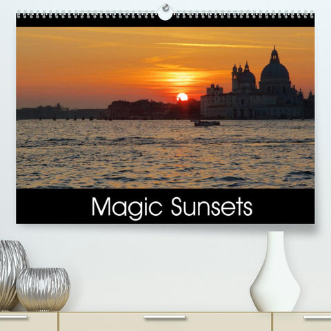 Magic Sunsets (Premium, hochwertiger DIN A2 Wandkalender 2022, Kunstdruck in Hochglanz)
